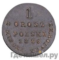1 грош 1826 года IВ Z MIEDZ KRAIOWEY Для Польши