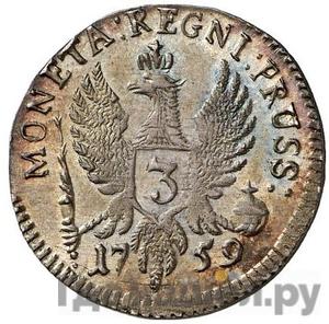 3 гроша 1759 года Для Пруссии PRUSS